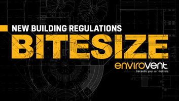 bitesize-webinar-envirovent-building-regulations